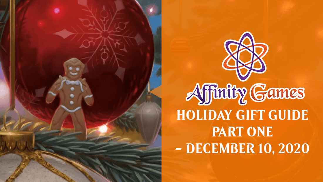 Affinity Games Holiday Gift Guide Part One - December 10, 2020