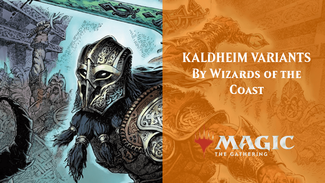 KALDHEIM VARIANTS By Wizards of the Coast