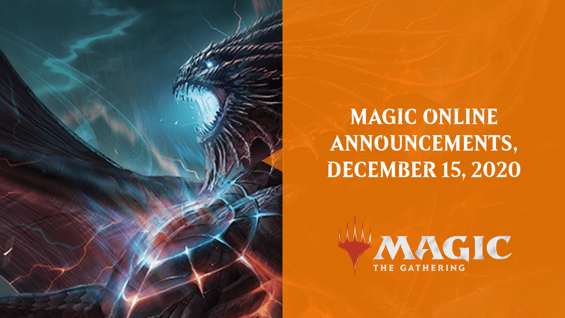 MAGIC ONLINE ANNOUNCEMENTS, DECEMBER 15, 2020 - By Wizards of the Coast