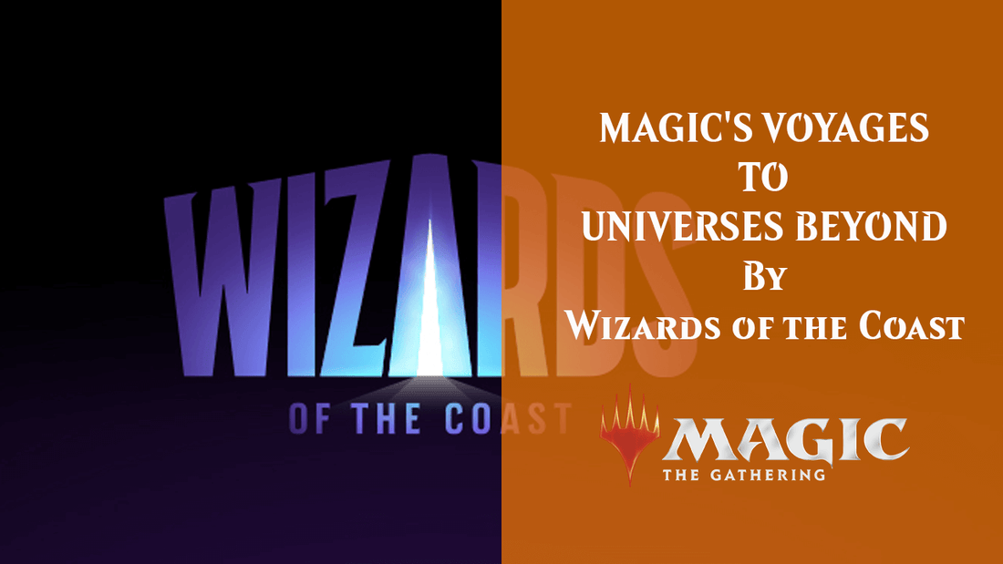 MAGIC'S VOYAGES TO UNIVERSES BEYOND By Wizards of the Coast