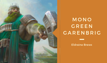 Eldraine Brews – Mono Green Garenbrig