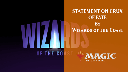 STATEMENT ON CRUX OF FATE By Wizards of the Coast