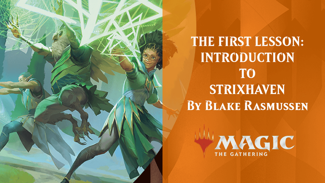 THE FIRST LESSON: INTRODUCTION TO STRIXHAVEN By Blake Rasmussen