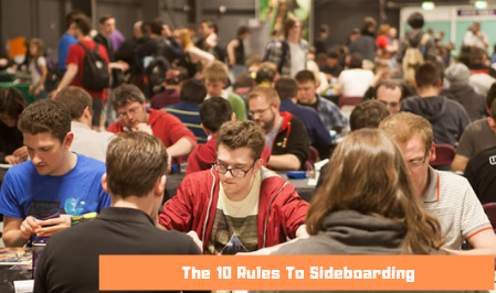 The 10 Rules To Sideboarding