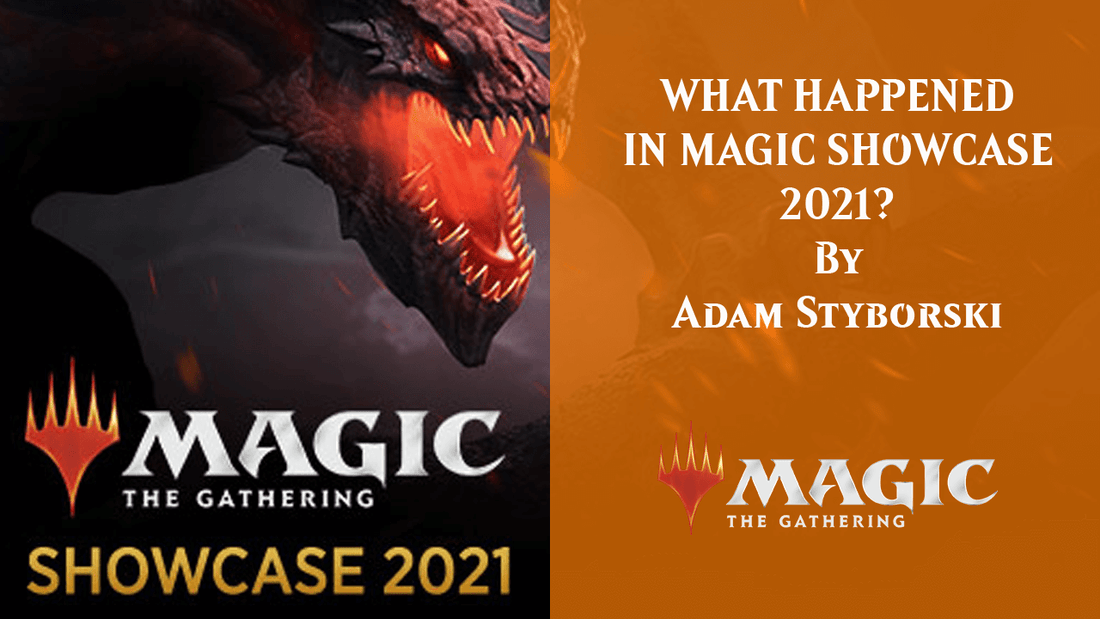 WHAT HAPPENED IN MAGIC SHOWCASE 2021? By Adam Styborski