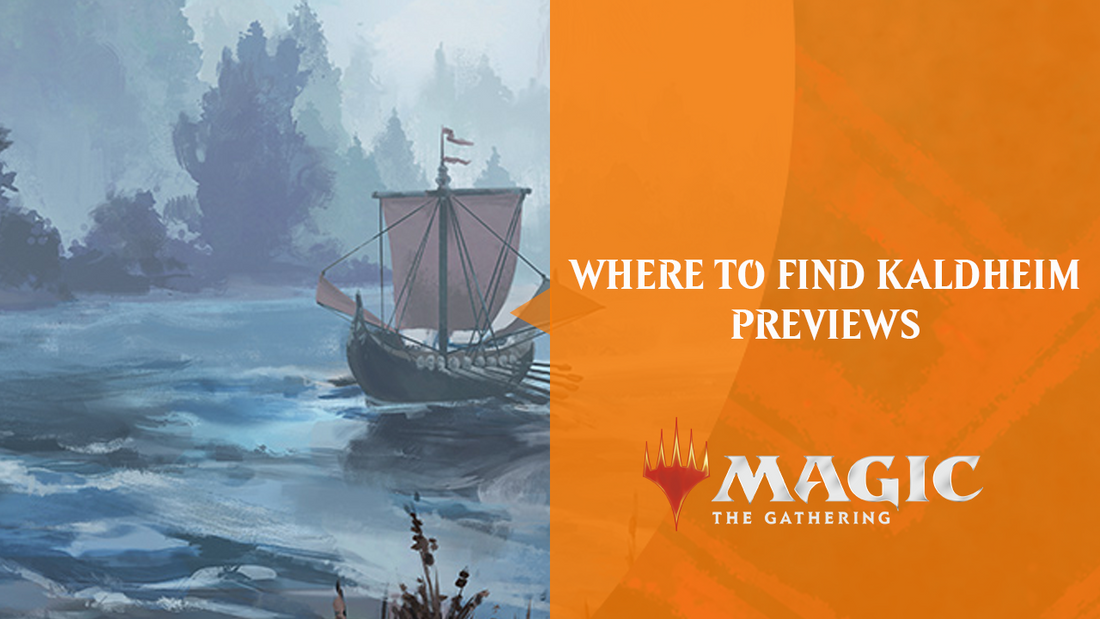 WHERE TO FIND KALDHEIM PREVIEWS - By Wizards of the Coast