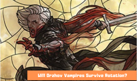 Standard Rotation Watch: Orzhov Vampires