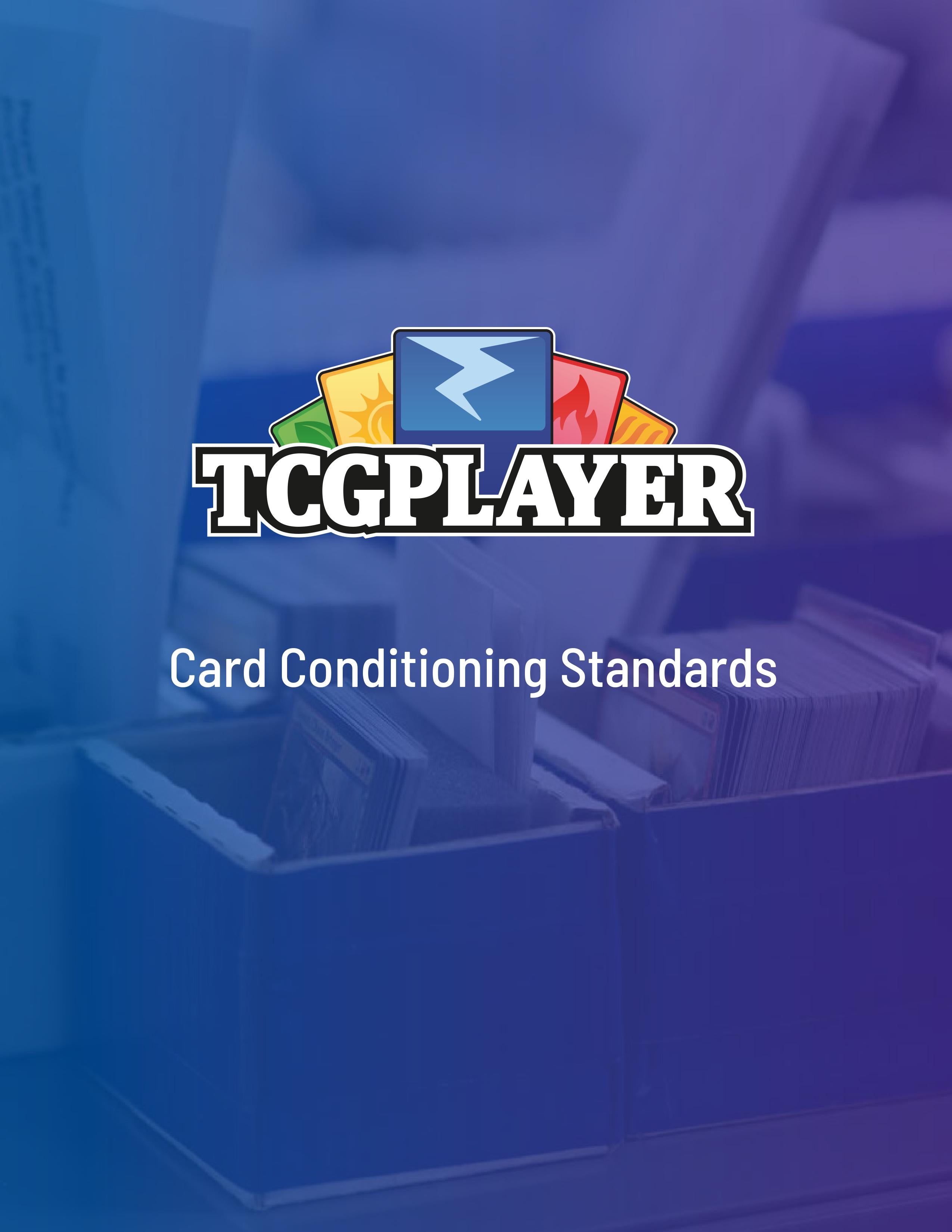 TCG Player Card Conditioning Standards – Affinity Games